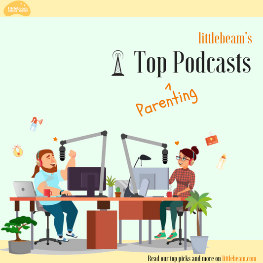 littlebeam's Top Parenting Podcasts